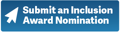 Submit an Inclusion Award Nomination